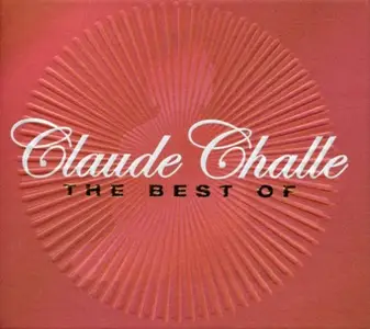 VA - Claude Challe: The Best Of (2005)