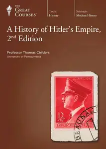 TTC Video - A History of Hitler's Empire, 2nd Edition [Repost]