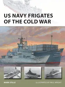 US Navy Frigates of the Cold War (New Vanguard, 297)