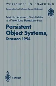 Persistent Object Systems: Proceedings of the Sixth International Workshop on Persistent Object Systems, Tarascon, Provence, Fr