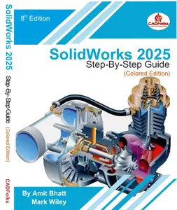 SolidWorks 2025 Step-By-Step Guide (Colored Edition)