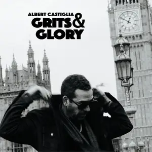 Albert Castiglia - Grits & Glory (2026)