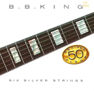 B.B. King - Six Silver Strings (1985) (Repost)