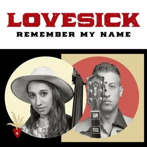 Lovesick - Remember My Name (2024) [Official Digital Download]