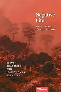 Negative Life: The Cinema of Extinction