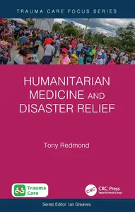 Humanitarian Medicine and Disaster Relief (Trauma Care Focus)