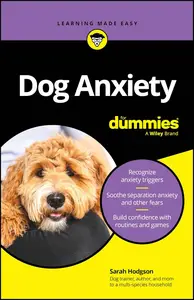 Dog Anxiety For Dummies (For Dummies (Pets))