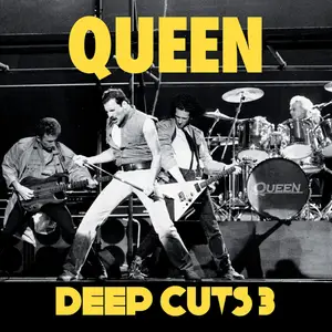 Queen - Deep Cuts Vol 3 (2011/2026) [Official Digital Download 24/96]