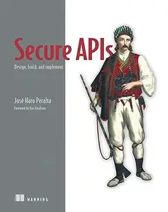 Secure APIs: Design, build, and implement