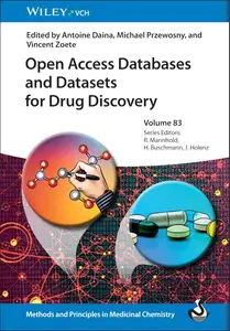 Open Access Databases and Datasets for Drug Discovery (Methods & Principles in Medicinal Chemistry)