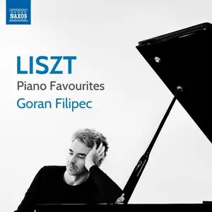 Goran Filipec - Liszt: Piano Favourites (2024)