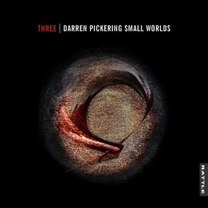 Darren Pickering Small Worlds - Three (2025) [Official Digital Download]