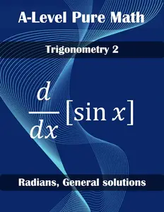 Pure Math Trigonometry 2: Radians (High School Math Book 10)