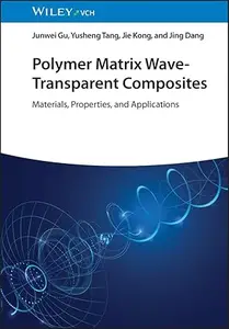 Polymer Matrix Wave-Transparent Composites