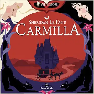 «Carmilla? I classici Vizi Editore 8» by Sheridan Le Fanu