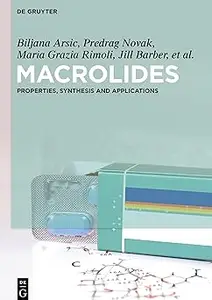 Macrolides: Properties, Synthesis and Applications