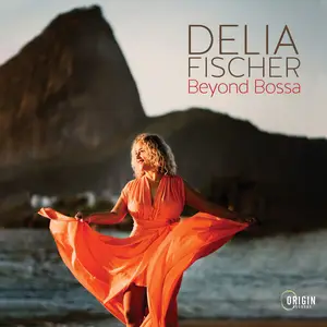 Delia Fischer - Beyond Bossa (2024) [Official Digital Download 24/96]