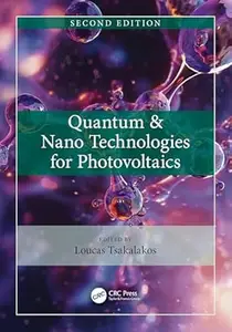 Quantum & Nano Technologies for Photovoltaics (2nd Edition)