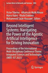 Beyond Intelligent Systems: Navigating the Power of the Agentic Artificial Intelligence for Driving Innovation