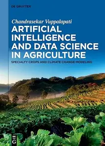 Artificial Intelligence and Data Science in Agriculture