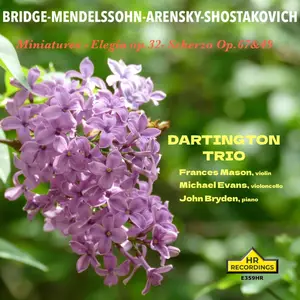 The Dartington Trio - Bridge, Mendelssohn & Others Piano Trios (2025) [Official Digital Download 24/192]