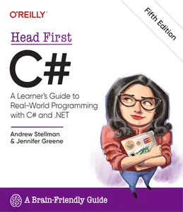 Head First C#: A Learner's Guide to Real-World Programming with C# and .NET