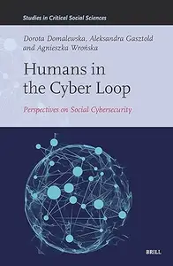 Humans in the Cyber Loop: Perspectives on Social Cybersecurity