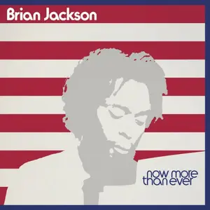 Brian Jackson - Now More Than Ever (2026) [Official Digital Download]