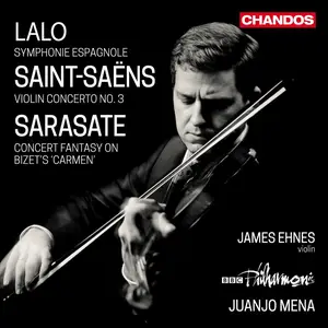 James Ehnes-Lalo Symphonie Espagnole, Saint-Saëns Violin Concerto No. 3 (2025) [Official Digital Download 24/96]