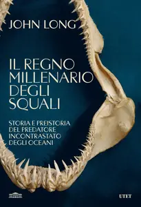 John Long - Il regno millenario degli squali