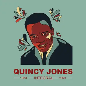 Quincy Jones - Integral Quincy Jones And His Orchestra 1953 - 1959 (2024)