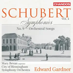 Mary Bevan, City of Birmingham Symphony Orchestra and Edward Gardner - Schubert: Symphonies, Vol. 4 (2025)