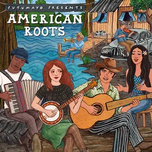 Putumayo - American Roots by Putumayo (2026) [Official Digital Download]
