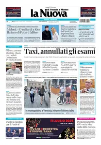 La Nuova di Venezia e Mestre - 11 Luglio 2025