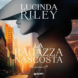 «La ragazza nascosta» by Lucinda Riley