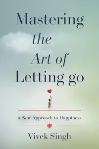 Mastering the Art of Letting Go