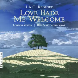 London Voices & Ben Parry-J.A.C. Redford: Love Bade Me Welcome (2025) [Official Digital Download 24/96]