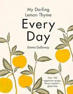 My Darling Lemon Thyme: Every Day (Repost)