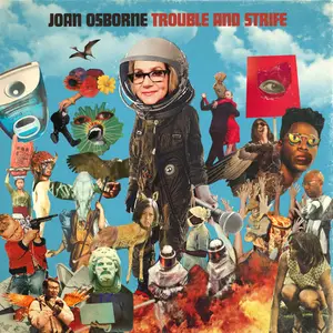 Joan Osborne - Trouble and Strife (2020)