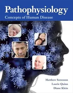 Pathophysiology: Concepts of Human Disease (Repost)