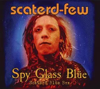 Scaterd Few & Spy Glass Blüe - Scaterd Blüe Box Set (2023)