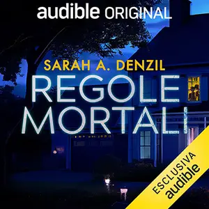 «Regole mortali» by Sarah A. Denzil