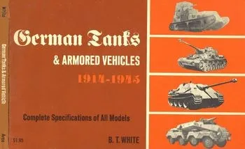 German Tanks and Armored Vehicles 1914-1945 (Repost)