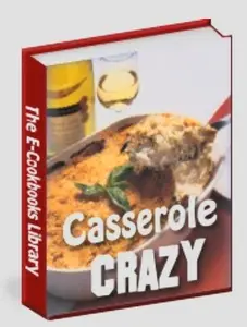 Casserole Crazy Cookbook