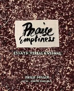 Praise Emptiness: Essays Verbal & Visual