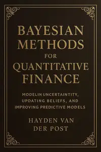 Bayesian Methods for Quantitative Finance
