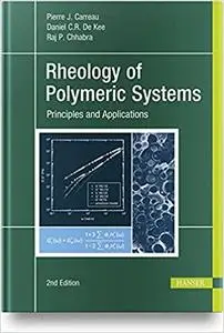 Rheology of Polymeric Systems: Principles and Applications Ed 2