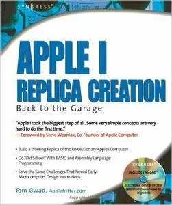 Apple I Replica Creation: Back to the Garage