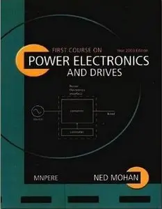 First Course On Power Electronics And Drives (repost)