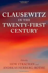 Clausewitz in the Twenty-First Century [Repost]